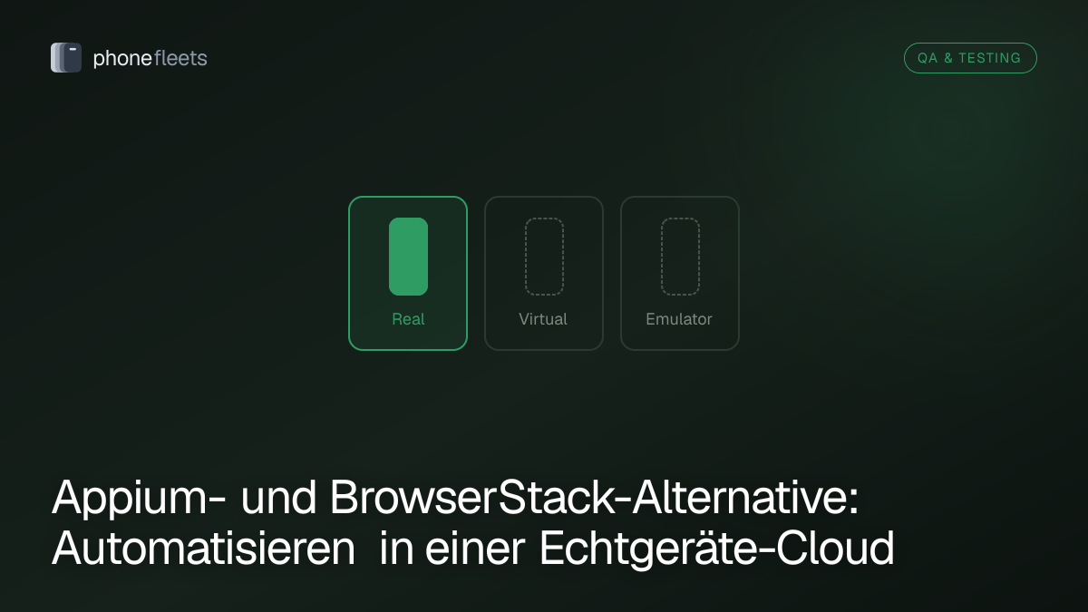 Appium- und BrowserStack-Alternative: Automatisieren in einer Echtgeräte-Cloud