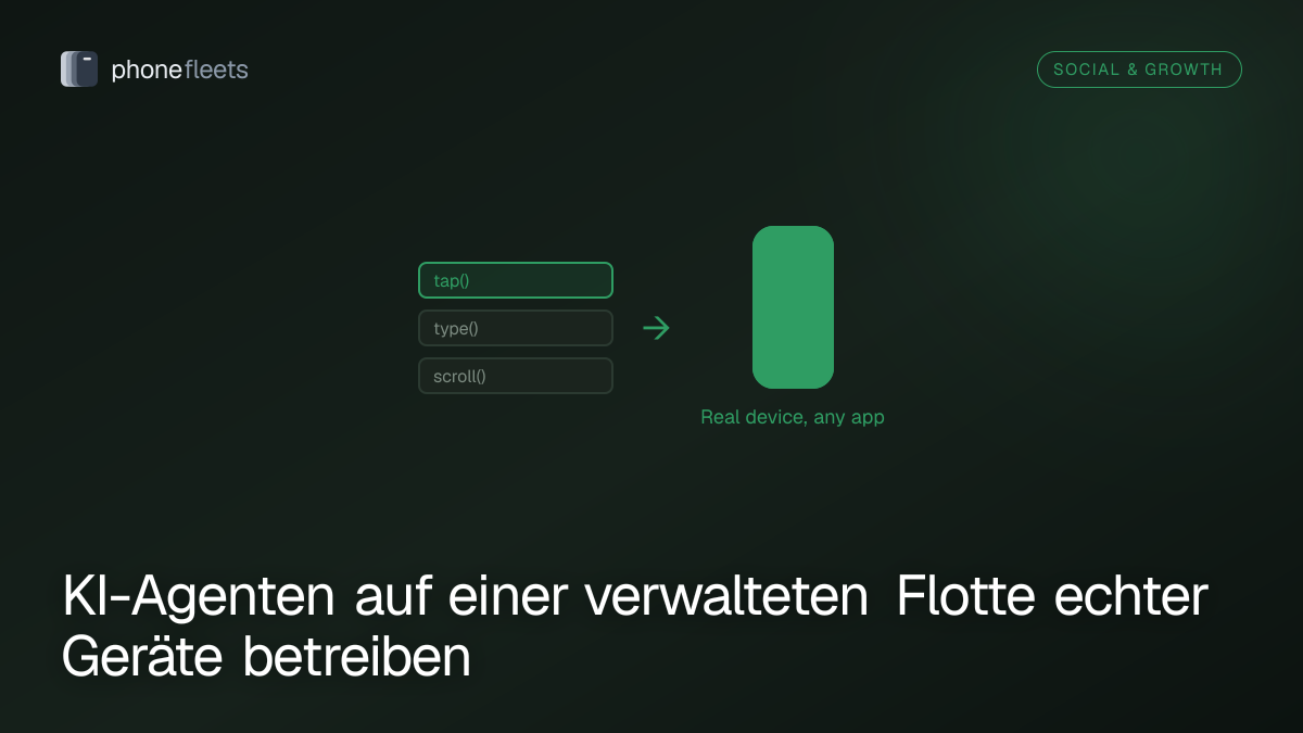 KI-Agenten auf einer verwalteten Flotte echter Geräte betreiben