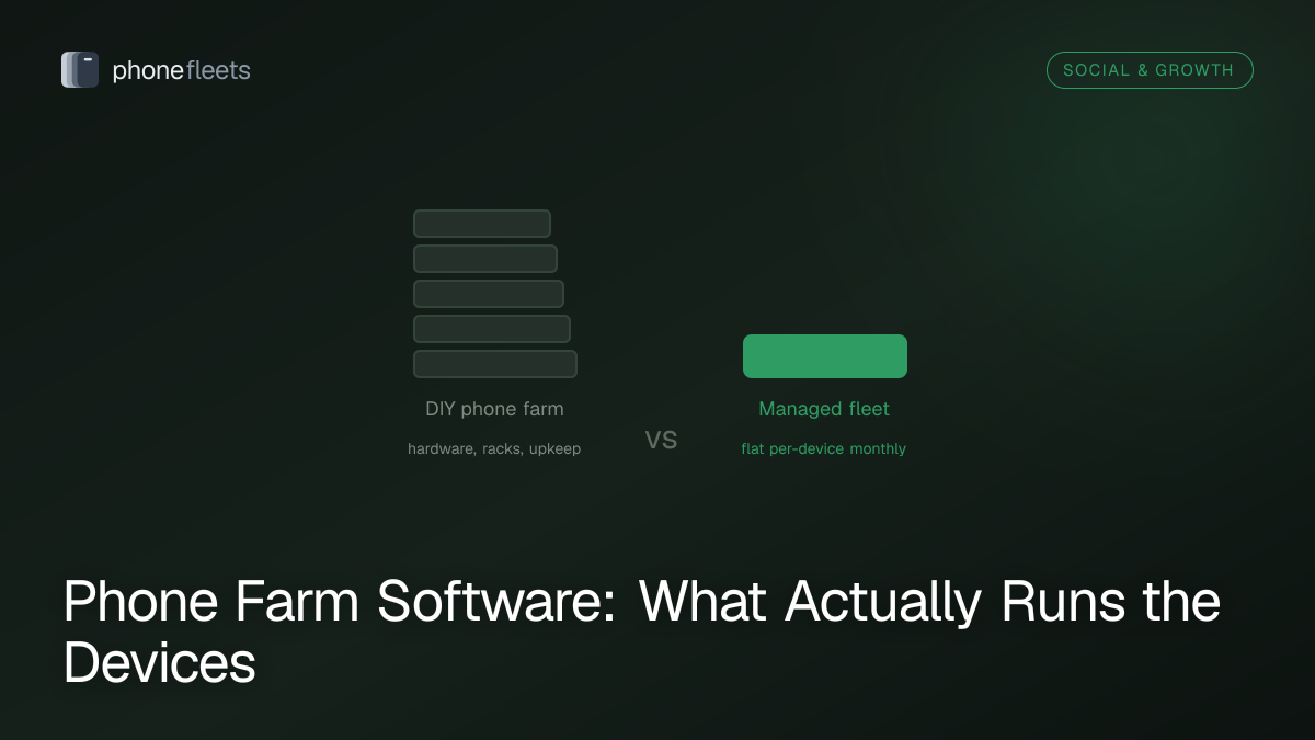 Phone Farm Software: What Actually Runs the Devices