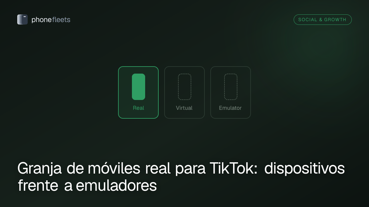 Granja de móviles real para TikTok: dispositivos frente a emuladores
