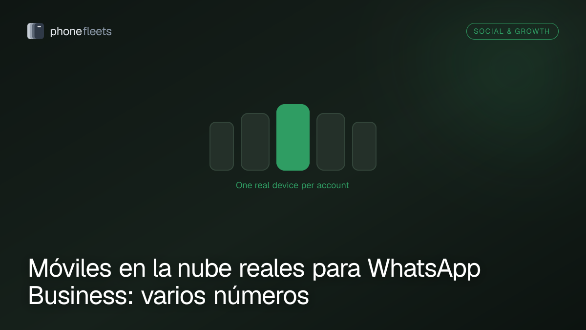 Móviles en la nube reales para WhatsApp Business: varios números
