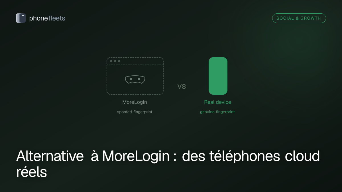 Alternative à MoreLogin : des téléphones cloud réels