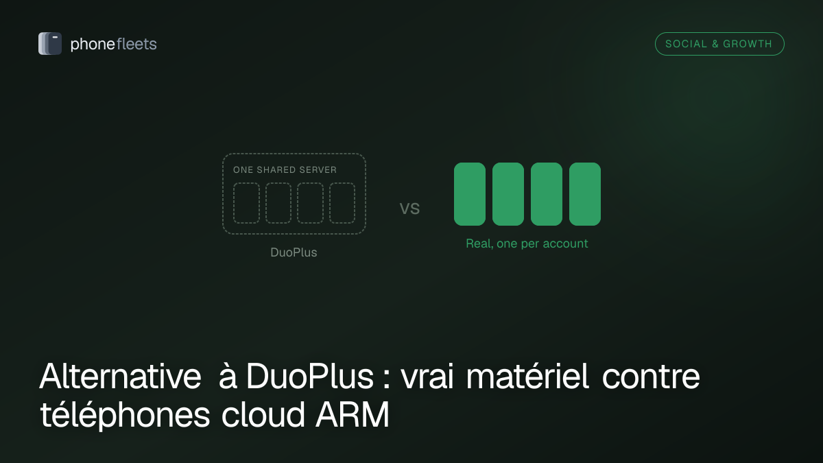 Alternative à DuoPlus : vrai matériel contre téléphones cloud ARM