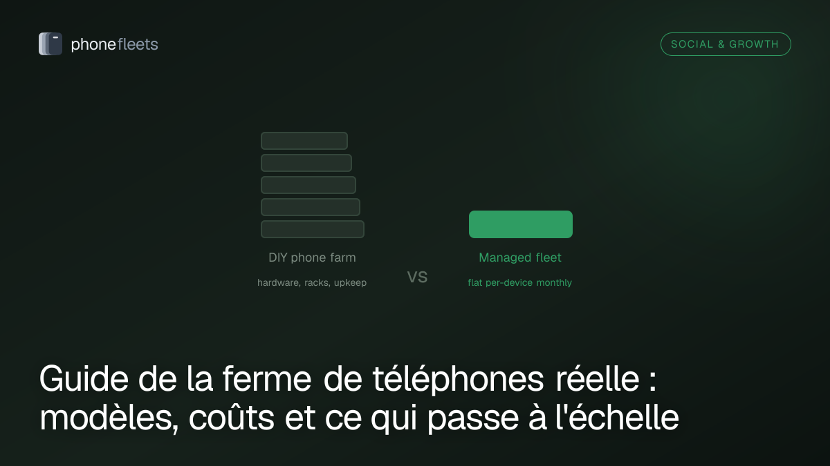 Guide de la ferme de téléphones réelle : modèles, coûts et ce qui passe à l'échelle