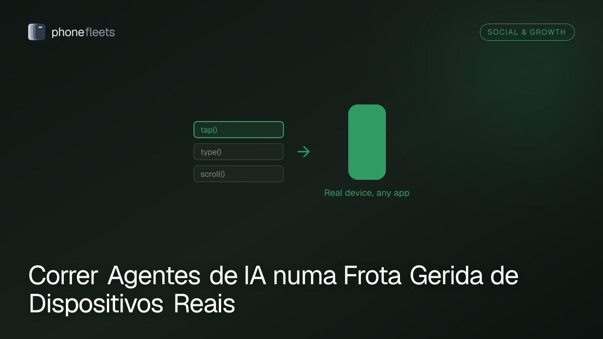 Correr Agentes de IA numa Frota Gerida de Dispositivos Reais